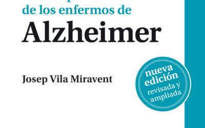 Guía práctica para entender los comportamientos de los enfermos de Alzheimer