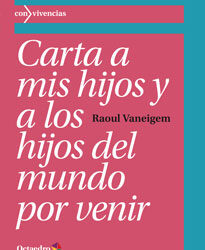 Carta a mis hijos y a los hijos del mundo por venir