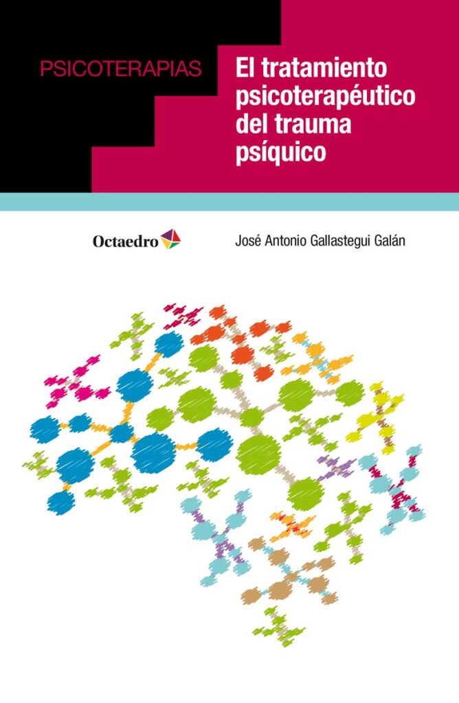 El tratamiento psicoterapéutico del trauma psíquico