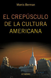 El crepúsculo de la cultura americana