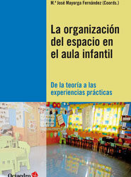 La organización del espacio en el aula infantil