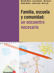 Familia, escuela y comunidad: un encuentro necesario