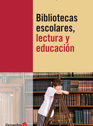 Bibliotecas escolares, lecturas y educación