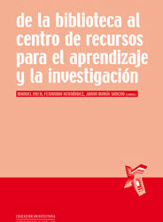 De la biblioteca al centro de recursos para el aprendizaje y la investigación