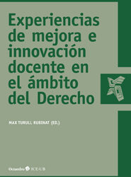 Experiencias de mejora e innovación docente en el ámbito del Derecho