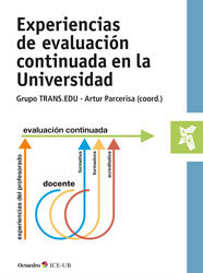 Experiencias de evaluación continuada en la Universidad