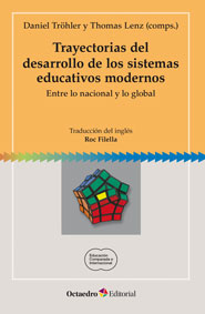 Trayectorias del desarrollo de los sistemas educativos modernos