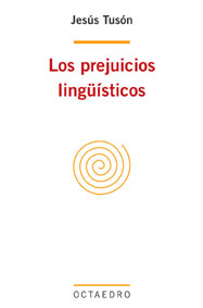 Los prejuicios lingüísticos