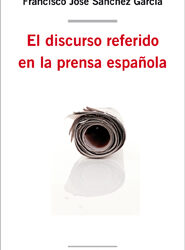 El discurso referido en la prensa española