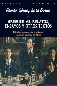 Greguerías, relatos, ensayos y otros textos