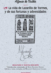 La vida de Lazarillo de Tormes, y de sus fortunas y adversidades