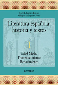 Literatura española. Historia y textos 1. Edad Media y Renacimiento