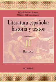 Literatura española. Historia y textos 2. El Barroco