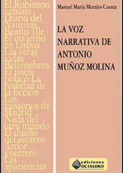 La voz narrativa de Antonio Muñoz Molina