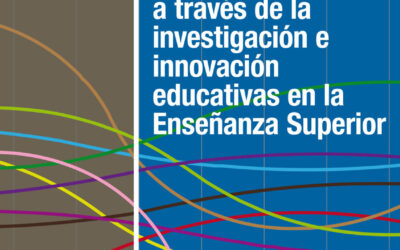 El compromiso académico y social a través de la investigación e innovación educativas en la Enseñanza Superior