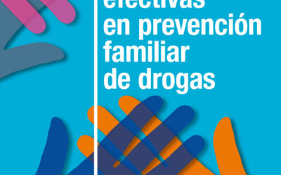 Intervenciones efectivas en prevención familiar de drogas