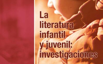 La literatura infantil y juvenil: investigaciones