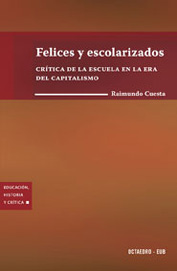 Felices y escolarizados