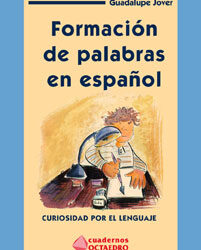 La formación de palabras en español