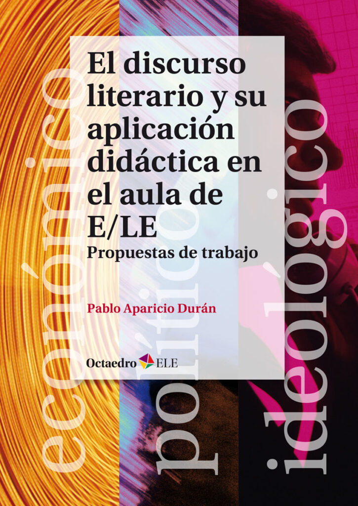 El discurso literario y su aplicación didáctica en el aula de E/LE