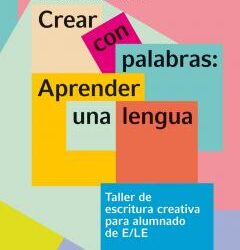 Crear con palabras: aprender una lengua