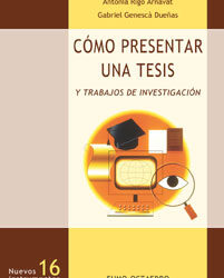 Cómo presentar una tesis y trabajos de investigación