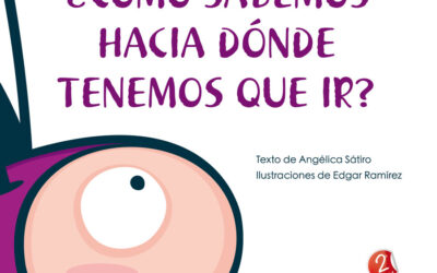 ¿Cómo sabemos hacia dónde tenemos que ir?