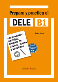 Prepara y practica el DELE B1 + CD audios