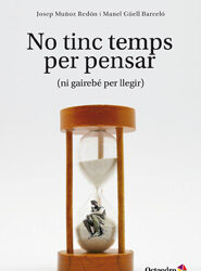 No tinc temps per pensar