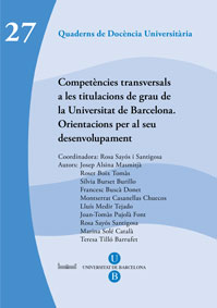 Competències transversals a les titulacions de grau de la Universitat de Barcelona. Orientacions per al seu desenvolupament