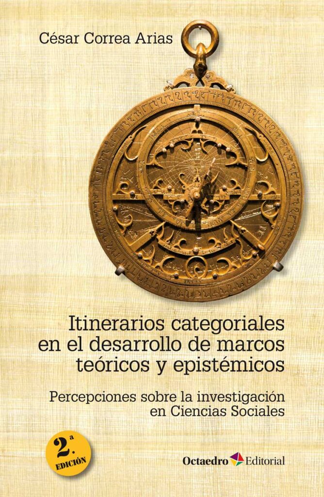 Itinerarios categoriales en el desarrollo de marcos teóricos y epistémicos