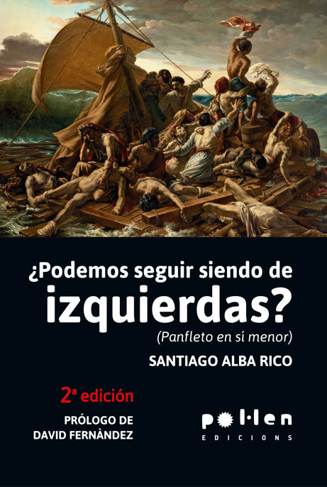 ¿Podemos seguir siendo de izquierdas? (2ª edición)