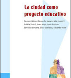 La ciudad como proyecto educativo