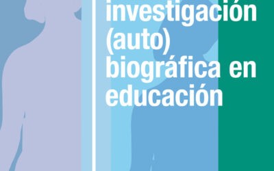 La investigación (auto)biográfica en educación