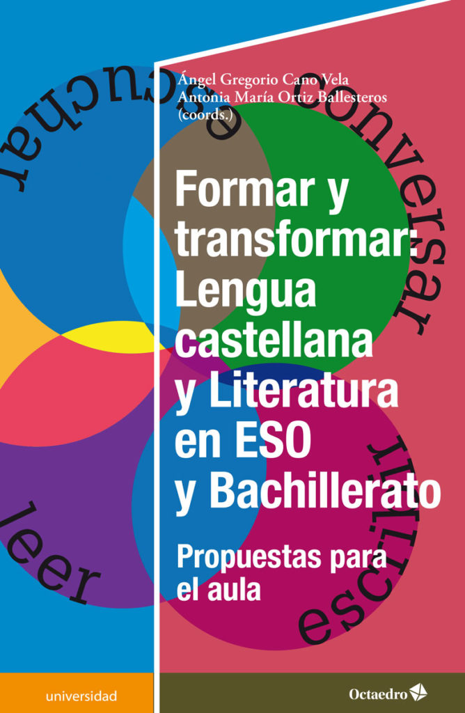 Formar y transformar: Lengua castellana y literatura en ESO y Bachillerato