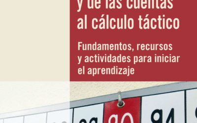 Del número al sentido numérico y de las cuentas al cálculo táctico