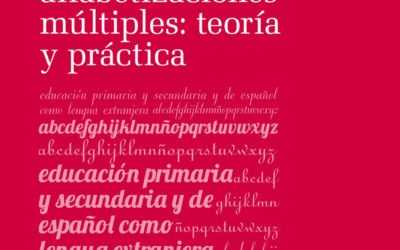 Las alfabetizaciones múltiples: teoría y práctica