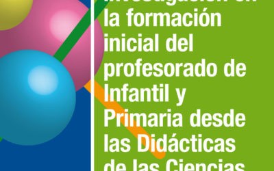 Innovación e investigación en la formación inicial del profesorado de Infantil y Primaria desde las didácticas de las ciencias experimentales y sociales