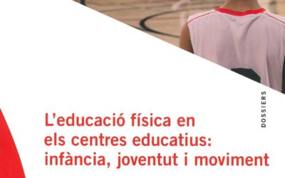 L’educació física als centres educatius: infància, joventut i moviment