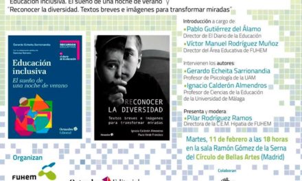 Presentación de los libros “Educación inclusiva. El sueño de una noche de verano” y “Reconocer la diversidad. Textos breves e imágenes para transformar miradas”