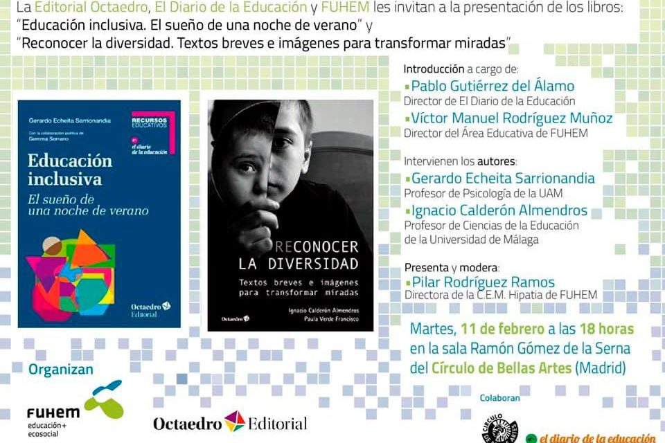 Presentación de los libros “Educación inclusiva. El sueño de una noche de verano” y “Reconocer la diversidad. Textos breves e imágenes para transformar miradas”