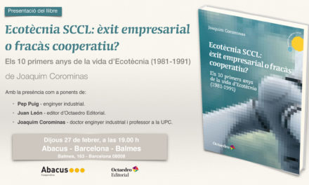 Presentació del llibre <em>Ecotècnia SCCL: èxit empresarial o fracàs cooperatiu</em>