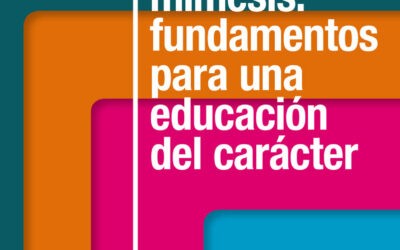 Literatura y mímesis: fundamentos para una educación del carácter