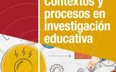 Contextos y procesos en investigación educativa