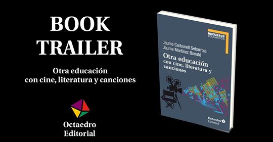 Book Trailer de “Otra educación con cine, literatura y canciones”