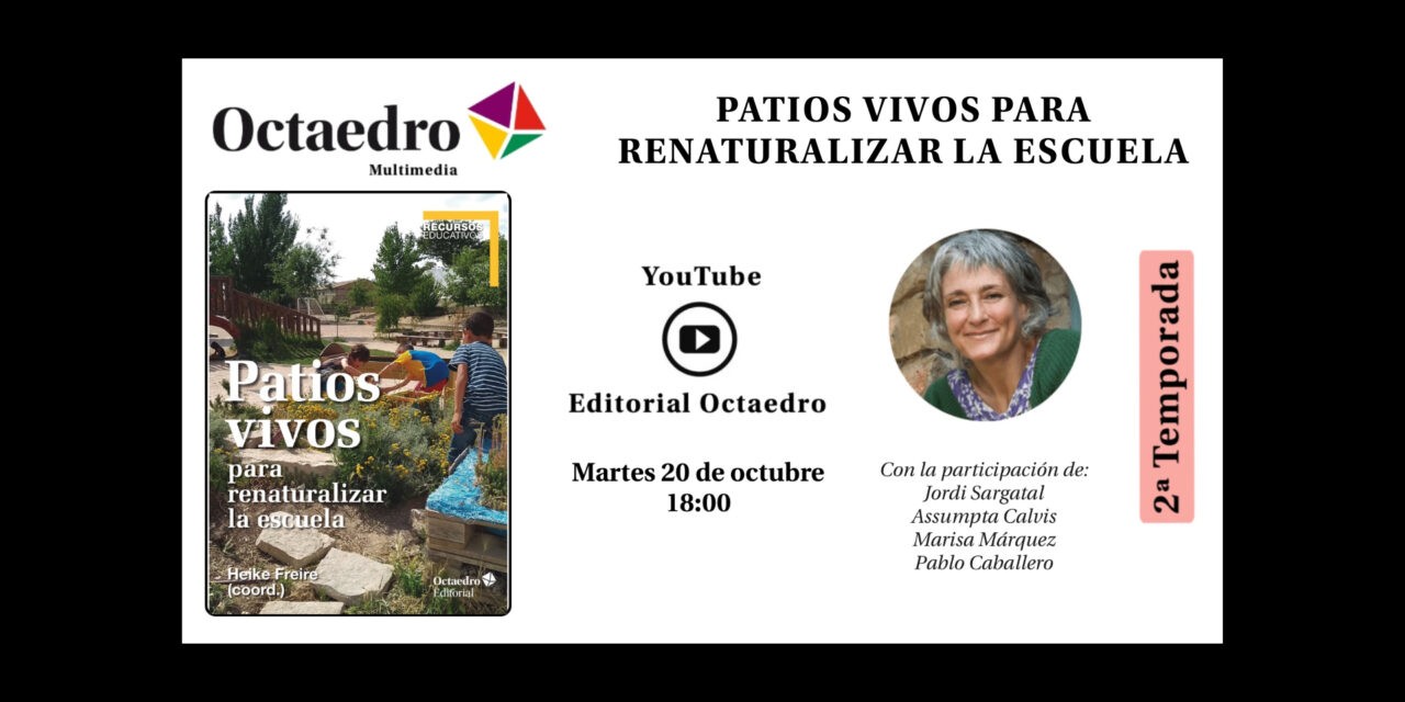 Patios vivos para renaturalizar la escuela