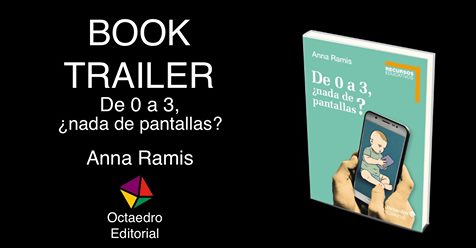 Book Trailer de “De 0 a 3, ¿nada de pantallas?”