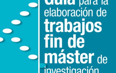 Guía para la elaboración de trabajos fin de máster de investigación educativa