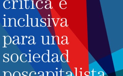 Educación crítica e inclusiva para una sociedad poscapitalista