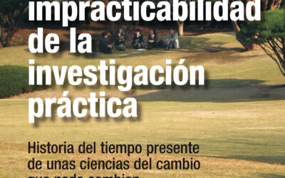 La impracticabilidad de la investigación práctica